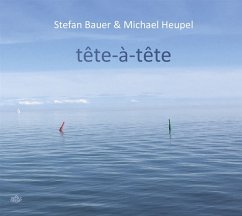 Tête-À-Tête - Bauer,Stefan/Heupel,Michael