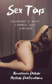 Sex Toys: Husband & Wife Cannot Get Enough (eBook, ePUB) Sex Toys: Husband & Wife Cannot Get Enough (eBook, ePUB)