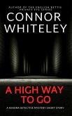 A High Way To Go: A Kendra Detective Mystery Short Story (Kendra Cold Case Detective Mysteries, #7) (eBook, ePUB)