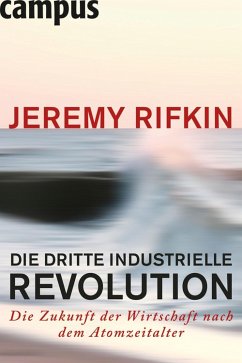 Die dritte industrielle Revolution (eBook, ePUB) - Rifkin, Jeremy