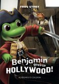 Benjamin goes to Hollywood (Frog Story, #1) (eBook, ePUB)