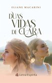 Duas Vidas de Clara (eBook, ePUB)