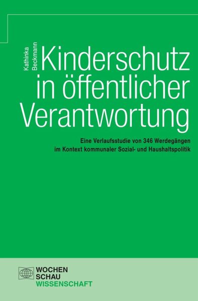 Kinderschutz in öffentlicher Verantwortung (eBook, PDF) Kinderschutz in öffentlicher Verantwortung (eBook, PDF)