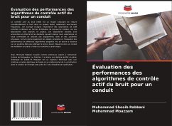 Évaluation des performances des algorithmes de contrôle actif du bruit pour un conduit - Rabbani, Muhammad Shoaib;Moazzam, Muhammad