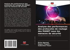 Analyse des performances des protocoles de routage des MANET sous les menaces de sécurité - Agrawal, Richa;Tripathi, Rajeev;Tiwari, Sudarshan