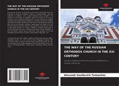 THE WAY OF THE RUSSIAN ORTHODOX CHURCH IN THE XXI CENTURY - Tolmachev, Alexandr Vasilievich