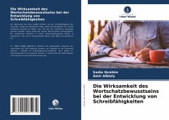 Die Wirksamkeit des Wortschatzbewusstseins bei der Entwicklung von Schreibfähigkeiten - Ibrahim, Sadia;Albloly, Amir