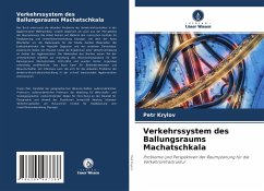 Verkehrssystem des Ballungsraums Machatschkala - Krylov, Petr