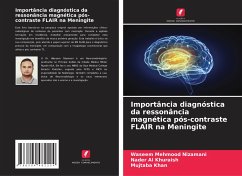 Importância diagnóstica da ressonância magnética pós-contraste FLAIR na Meningite - Nizamani, Waseem Mehmood;Al Khuraish, Nader;Khan, Mujtaba