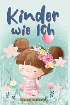 Kinder wie ich - Rosenberg, Susanne