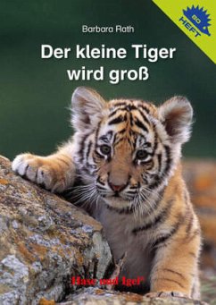 Der kleine Tiger wird groß / Igelheft 80 - Rath, Barbara