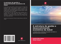 A estrutura de gestão e desenvolvimento económico da Zakat - Ben amor, Samia;Zouari, Ghazi