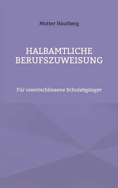 Halbamtliche Berufszuweisung - Hautberg, Mutter