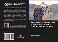 Évaluation et gestion des risques de la maladie d'Alzheimer au Canada - Bano, Ambreen