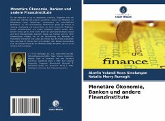 Monetäre Ökonomie, Banken und andere Finanzinstitute - Sinolungan, Alzefin Yolandi Roos;Rumagit, Natalia Merry