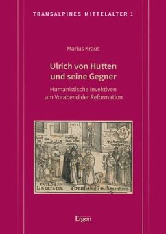 Ulrich von Hutten und seine Gegner - Kraus, Marius
