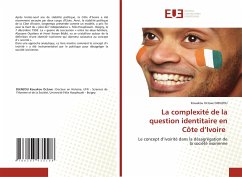 La complexité de la question identitaire en Côte d¿Ivoire - DJENZOU, Kouakou Octave