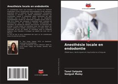 Anesthésie locale en endodontie - Satpute, Tanvi;Mulay, Sanjyot