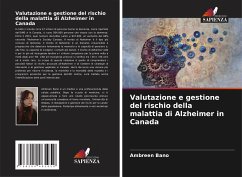 Valutazione e gestione del rischio della malattia di Alzheimer in Canada - Bano, Ambreen