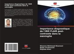 Importance diagnostique de l'IRM FLAIR post-contraste dans la méningite - Nizamani, Waseem Mehmood;Al Khuraish, Nader;Khan, Mujtaba