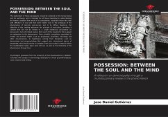 POSSESSION: BETWEEN THE SOUL AND THE MIND - Gutiérrez, Jose Daniel