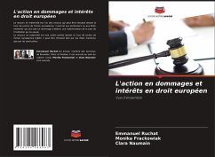 L'action en dommages et intérêts en droit européen - RUCHAT, Emmanuel;Frackowiak, Monika;Naumain, Clara