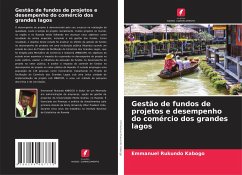 Gestão de fundos de projetos e desempenho do comércio dos grandes lagos - KABOGO, Emmanuel Rukundo