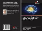 Importanza diagnostica di post contrasto FLAIR MRI in meningite