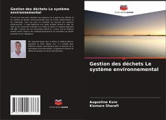 Gestion des déchets Le système environnemental - Kure, Augustine;Sharafi, Kiomars