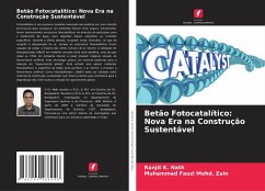 Betão Fotocatalítico: Nova Era na Construção Sustentável - Nath, Ranjit K.;Zain, Muhammad Fauzi Mohd.