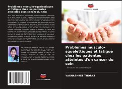 Problèmes musculo-squelettiques et fatigue chez les patientes atteintes d'un cancer du sein - THORAT, YASHASHREE