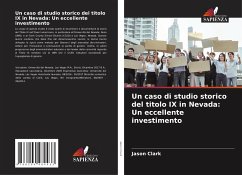 Un caso di studio storico del titolo IX in Nevada: Un eccellente investimento - Clark, Jason