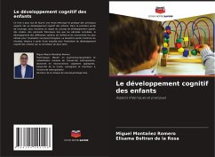 Le développement cognitif des enfants - Montañez Romero, Miguel;Beltran de la Rosa, Elisama