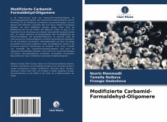 Modifizierte Carbamid-Formaldehyd-Oligomere - Mammadli, Nazrin;Naibova, Tamella;Dadashova, Firangiz