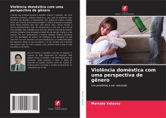 Violência doméstica com uma perspectiva de gênero - Velasco, Marcelo