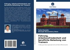 Führung, Arbeitszufriedenheit und berufliche Belastung von Trainern - Kanojia, Rahul;Dean, Biswajit Basumatary