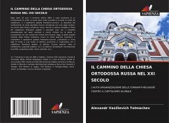 IL CAMMINO DELLA CHIESA ORTODOSSA RUSSA NEL XXI SECOLO - Tolmachev, Alexandr Vasilievich