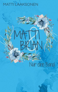 Matti & Brian 6: Nur eine Band
