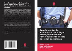 Regulamentação administrativa e legal proteção social dos funcionários da polícia nacional da ucrânia - Klypa, Olena;Bondarenko, Olha;Utkina, Maryna