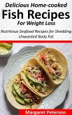 Delicious Home-cooked Fish Recipes for Weight Loss (eBook, ePUB)