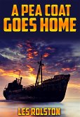 A Pea Coat Goes Home (eBook, ePUB)