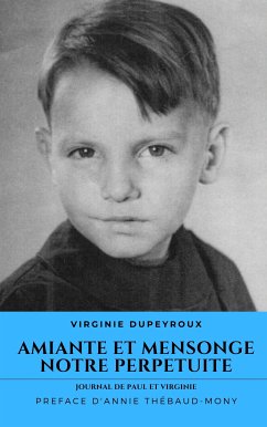 Amiante et mensonge : notre perpétuité (eBook, ePUB) - Dupeyroux, Virginie