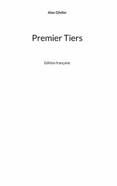 Premier Tiers (eBook, ePUB) - Gfeller, Alex