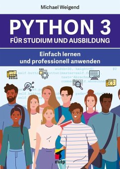 Python 3 für Studium und Ausbildung (eBook, PDF) - Weigend, Michael