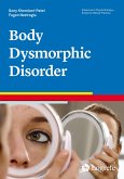 Body Dysmorphic Disorder (eBook, PDF)