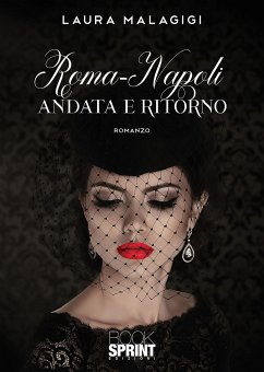 Roma-Napoli (eBook, ePUB) - Malagigi, Laura