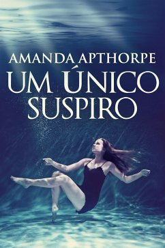 Um Único Suspiro (eBook, ePUB) - Apthorpe, Amanda