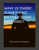 Why Is There Something Rather Than Nothing? (eBook, ePUB)