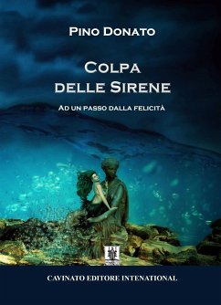 Colpa delle Sirene (eBook, ePUB) - Donato, Pino