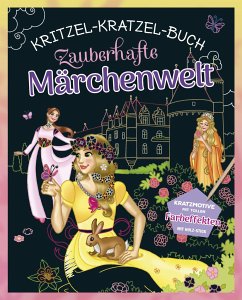 Cover Zauberhafte Märchenwelt - Kritzel-Kratzel-Buch für Kinder ab 5 Jahren